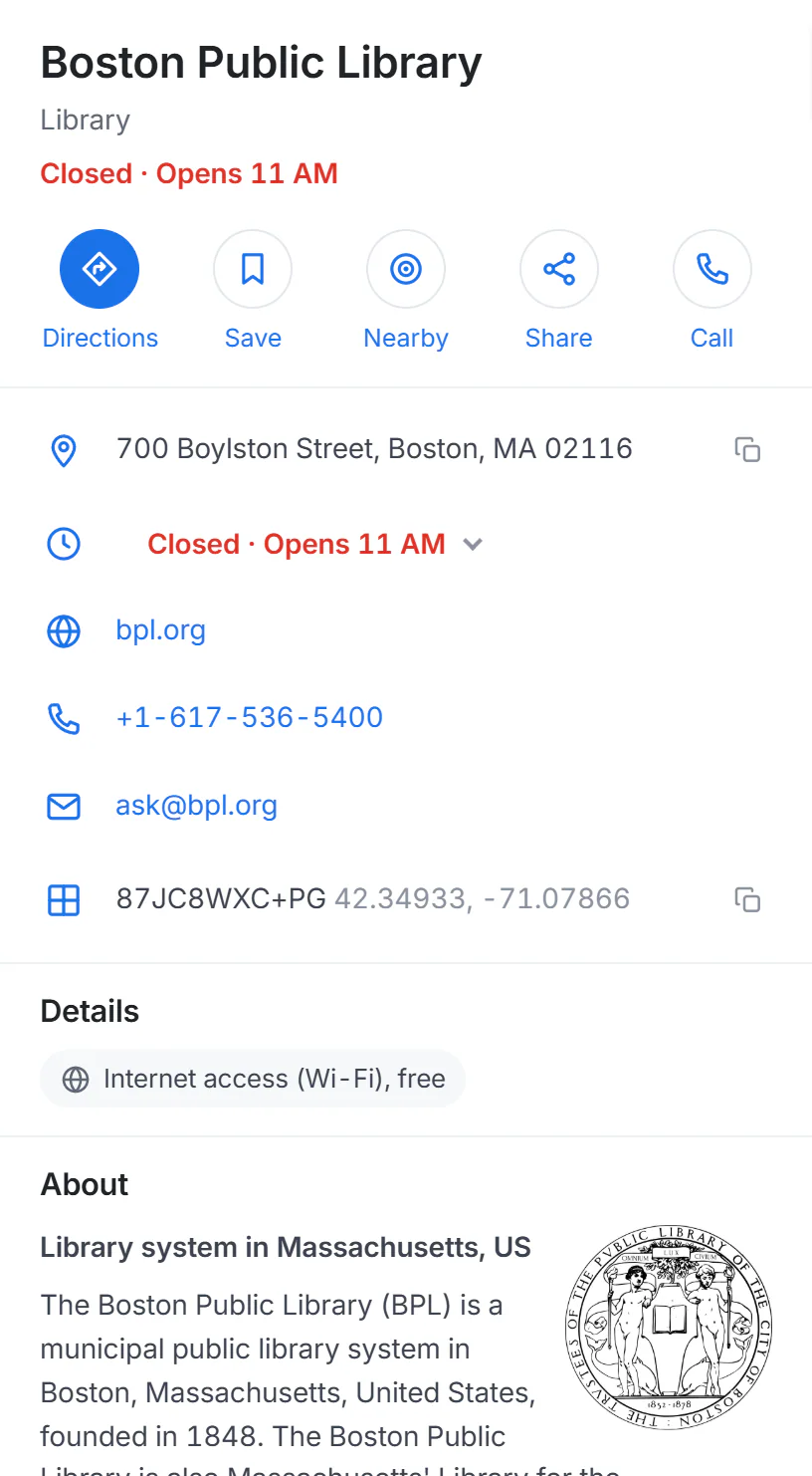 The side panel for the Boston Public Library: its name, an Open or Closed line with the next opening time, buttons for Directions, Save, Nearby, Share and Call, then address, hours, website, phone and a Details list